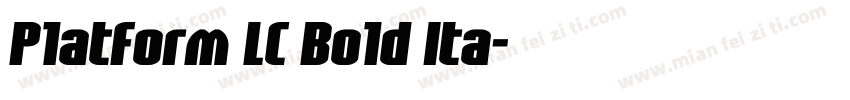 Platform LC Bold Ita字体转换